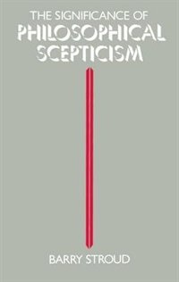 The Significance of Philosophical Scepticism