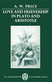 Couverture_Love and Friendship in Plato and Aristotle