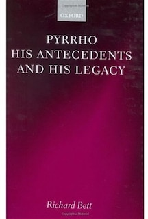 Front cover_Pyrrho, his Antecedents, and his Legacy