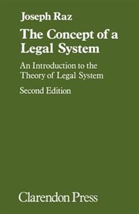 The Concept of a Legal System: An Introduction to the Theory of a Legal System