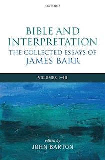 Front cover_Bible and Interpretation: The Collected Essays of James Barr