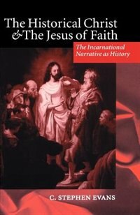 Front cover_The Historical Christ and the Jesus of Faith