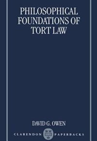 Couverture_The Philosophical Foundations of Tort Law