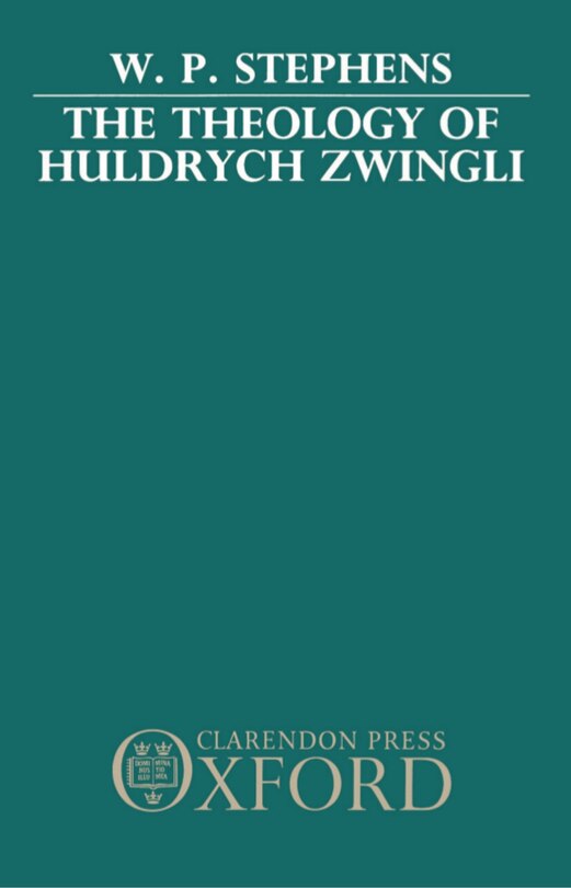 Couverture_The Theology of Huldrych Zwingli