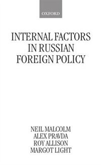 Front cover_Internal Factors in Russian Foreign Policy