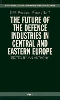 Couverture_The Future of the Defence Industries in Central and Eastern Europe