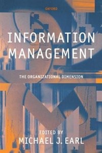 Front cover_Information Management: The Organizational Dimension