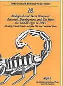 Biological and Toxin Weapons: Research, Development and Use from the Middle Ages to 1945