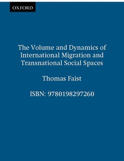 Front cover_The Volume and Dynamics of International Migration and Transnational Social Spaces