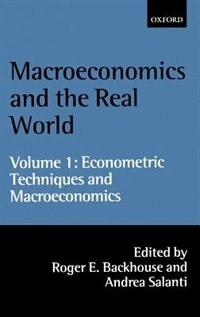 Front cover_Macroeconomics and the Real World: Volume 1: Econometric Techniques and Macroeconomics