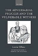 The Adversarial Process and the Vulnerable Witness