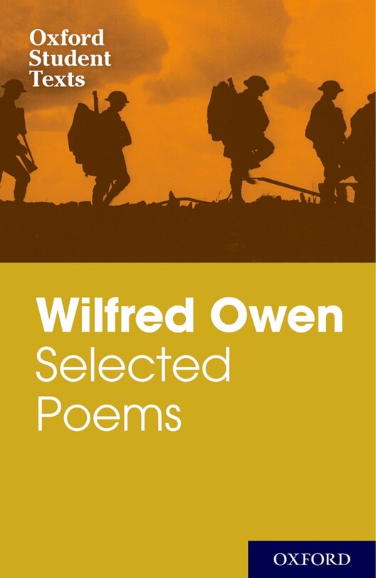 New Oxford Student Texts: Wilfred Owen