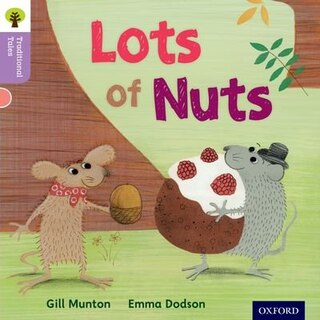 Front cover_Oxford Reading Tree Traditional Tales: Level 1+ Lots of Nuts