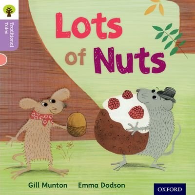 Front cover_Oxford Reading Tree Traditional Tales: Level 1+ Lots of Nuts