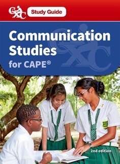 Front cover_CXC Study Guide: Communications Studies for CAPE
