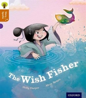 Front cover_Oxford Reading Tree Story Sparks: Oxford Level 8 The Wish Fisher