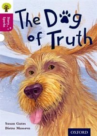 Oxford Reading Tree Story Sparks: Oxford Level 10 The Dog of Truth