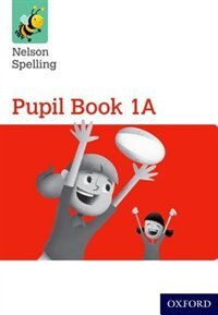 Nelson Spelling: Pupil Book 1A Pack of 15