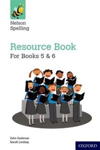 Nelson Spelling: Resources and Assessment Book (Years 5-6/P6-7)