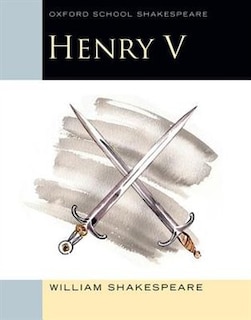 Couverture_Oxford School Shakespeare: Henry V