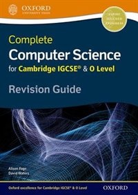 Complete Computer Science for Cambridge: IGCSE® and O Level Revision Guide