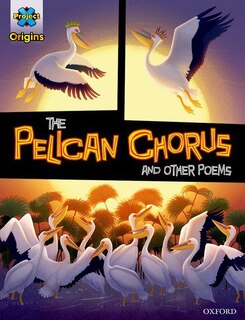 Couverture_Project X Origins Graphic Texts: Grey Book Band, Oxford Level 14 The Pelican Chorus and other poems