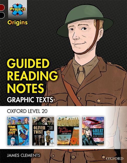 Project X Origins Graphic Texts: Dark Red+ Book Band, Oxford Level 20 Guided Reading Notes