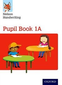 Front cover_Nelson Handwriting: Year 1/Primary 2 Pupil Book 1A