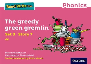 Couverture_Read Write Inc. Phonics: Pink Set 3 Storybook 7 The Greedy Green Gremlin
