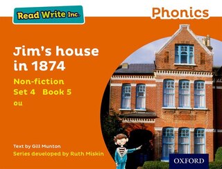 Front cover_Read Write Inc. Phonics: Non-fiction Orange Set 4 Book 5 Jim's House in 1874