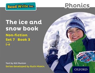 Couverture_Read Write Inc. Phonics: Non-fiction Grey Set 7 Book 3 The Ice and Snow Book
