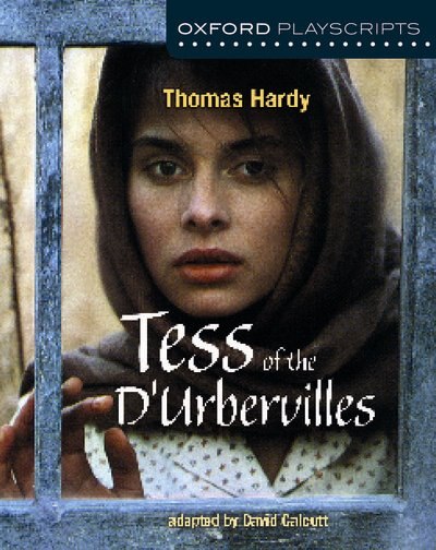 Front cover_Oxford Playscripts: Tess of the d'Urbervilles