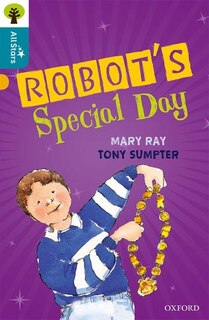 Front cover_Oxford Reading Tree All Stars: Oxford Level 9 Robot's Special Day