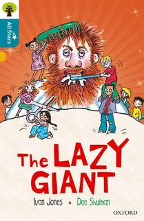 Front cover_Oxford Reading Tree All Stars: Oxford Level 9 The Lazy Giant