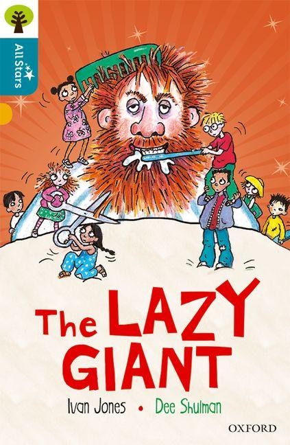 Front cover_Oxford Reading Tree All Stars: Oxford Level 9 The Lazy Giant