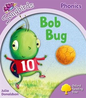 Front cover_Oxford Reading Tree Songbirds Phonics: Level 1+ Bob Bug