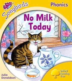 Front cover_Oxford Reading Tree Songbirds Phonics: Level 5 No Milk Today