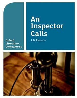 Front cover_Oxford Literature Companions: An Inspector Calls