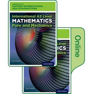 Front cover_Oxford International Aqa Examinations: International A2 Level Mathematics Pure And Mechanics