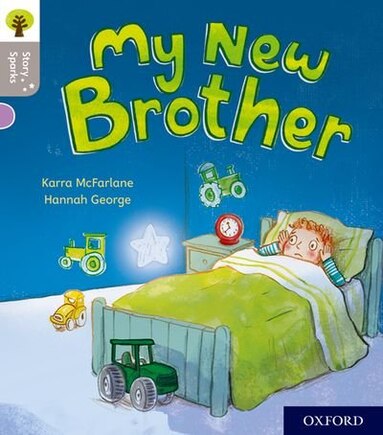 Oxford Reading Tree Story Sparks: Oxford Level 1 My New Brother