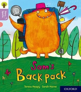 Front cover_Oxford Reading Tree Story Sparks: Oxford Level 1+ Sam's Backpack