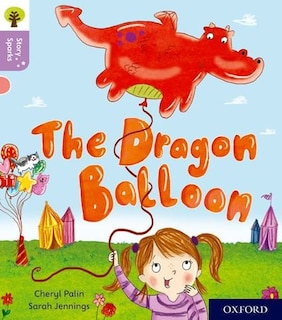 Couverture_Oxford Reading Tree Story Sparks: Oxford Level 1+ The Dragon Balloon