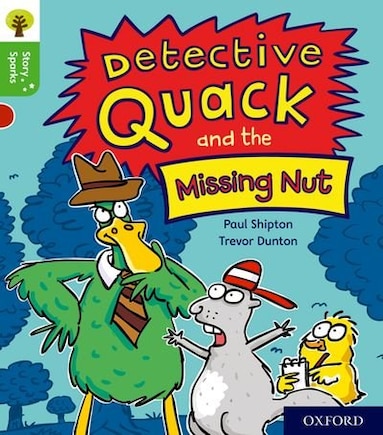 Oxford Reading Tree Story Sparks: Oxford Level 2 Detective Quack and the Missing Nut