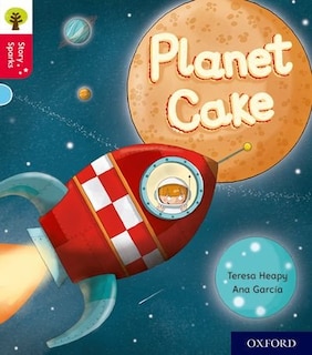 Couverture_Oxford Reading Tree Story Sparks: Oxford Level 4 Planet Cake