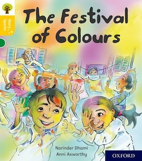 Front cover_Oxford Reading Tree Story Sparks: Oxford Level 5 The Festival of Colours
