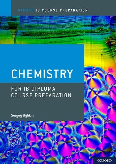 Front cover_Oxford IB Course Preparation: Chemistry for IB Diploma Programme Course Preparation