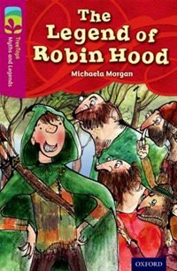 Couverture_Oxford Reading Tree TreeTops Myths and Legends: Level 10 The Legend Of Robin Hood