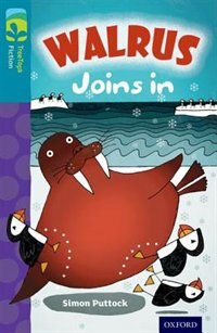 Front cover_Oxford Reading Tree TreeTops Fiction: Level 9 More Pack A Walrus Joins In
