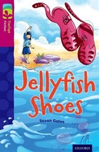 Front cover_Oxford Reading Tree TreeTops Fiction: Level 10 More Pack A Jellyfish Shoes