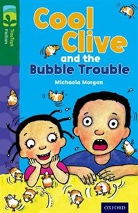 Oxford Reading Tree TreeTops Fiction: Level 12 More Pack C Cool Clive and the Bubble Trouble